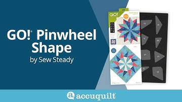 How to Create the Pinwheel Block with the GO! Pinwheel Shape Set by Sew Steady