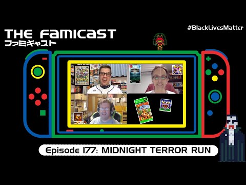 The Famicast 177 - MIDNIGHT TERROR RUN