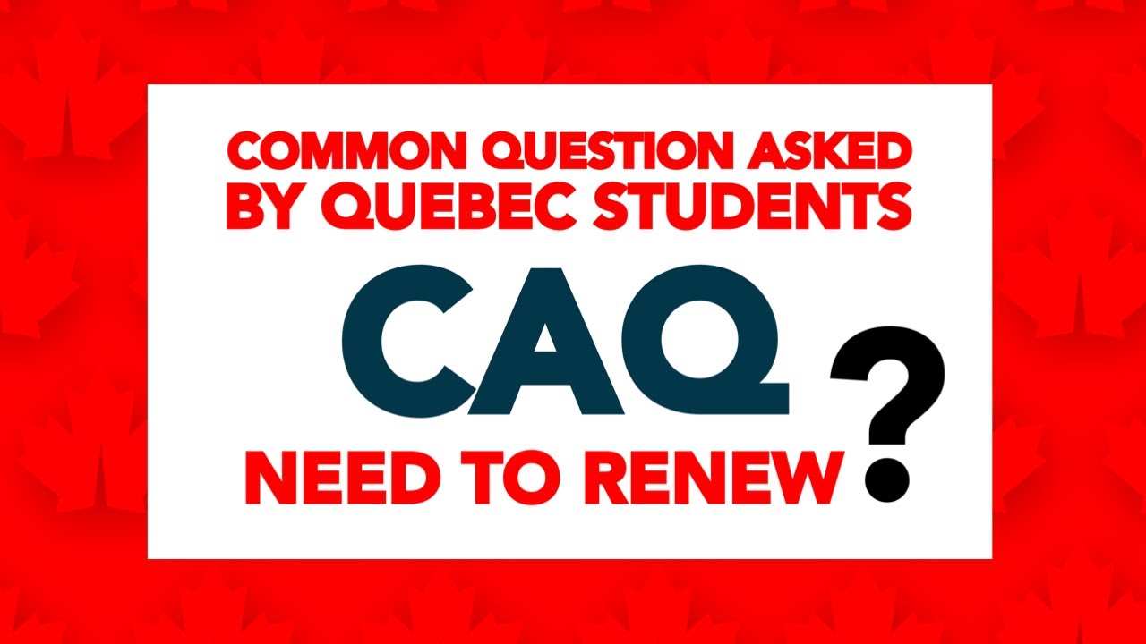 Quebec Study visa Update | CAQ YOU NEED TO RENEW ?? | Canada Study visa ...