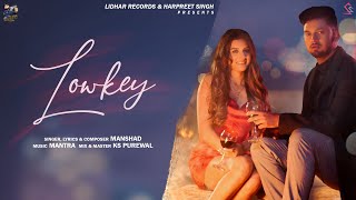 Lowkey Official Video Manshad Kspurewal Harry Jordan Lidhar Records Latest Punjabi Song