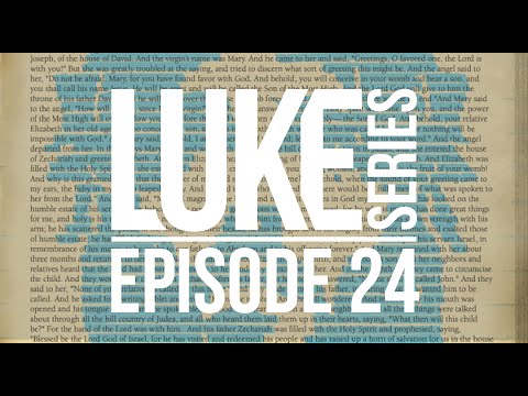 Luke Series - Episode 24 - Looking Busy