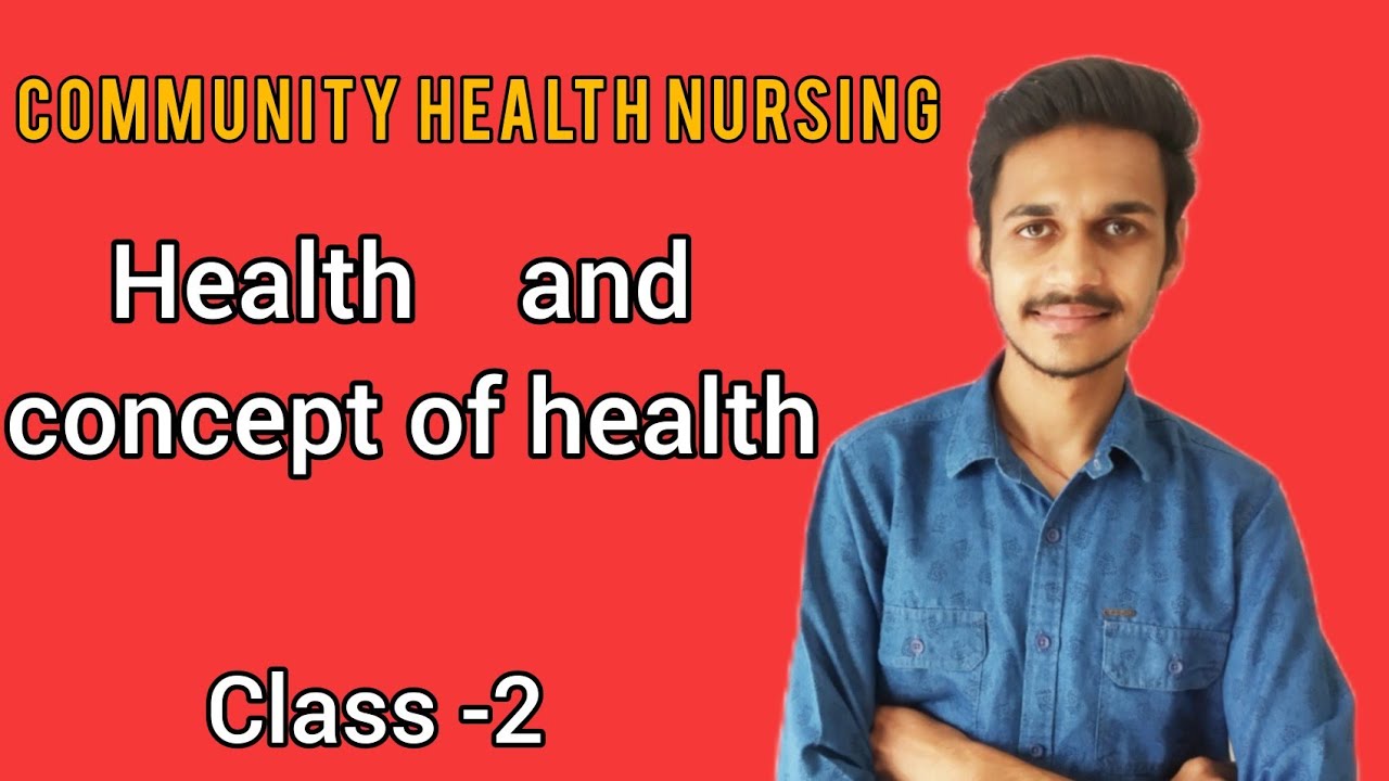 health / concepts of health in hindi / community health nursing unit 1