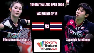 Supanida Katethong vs pitchamon Opatniputh - R16 - Badminton Toyota Thailand Open 2024
