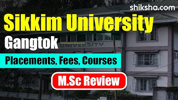Sikkim University MSc Review