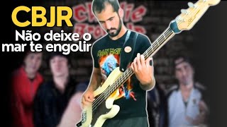 Não deixe o mar te engolir CBJR Baixo cover #CBJR