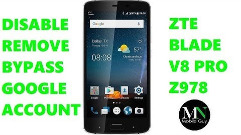 Disable Bypass Remove Google Account Lock FRP ZTE Blade V8 Pro!