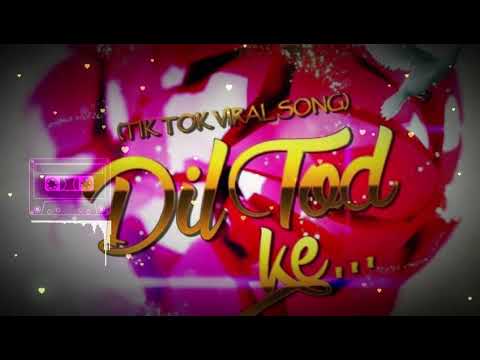 dil-tod-ke-bebot-mix-(tik-tok-song)-dj-risto-||-dj-nikhil-z-||-dj's-of-surat