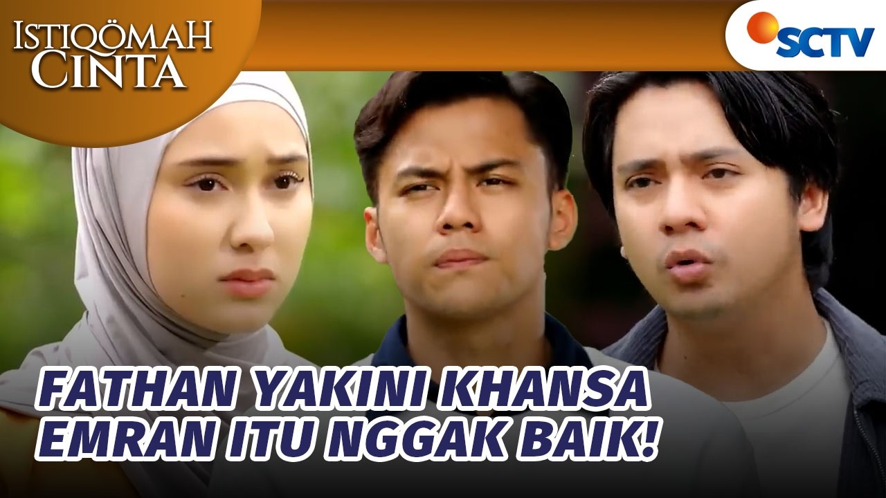 Khansa Nggak Mau Nikah Sama Emran Karena Takut?! | Istiqomah Cinta  - Episode 7