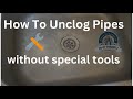 how to Unclog pipes without special tools |🛠️ remove pipe blockage | plumbing tips #diy #plumbing