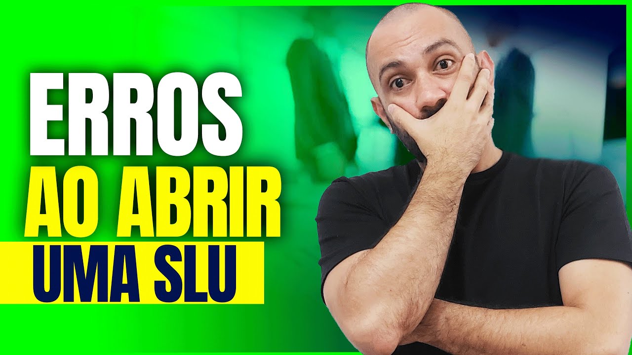 ERROS AO ABRIR UMA SLU (Sociedade Limitada Unipessoal)