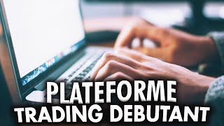 La Meilleure Plateforme De Trading Pour Debutant