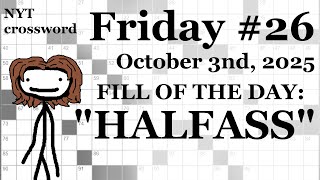 Friday, 10/3/25 -- NYT Crossword with Sam
