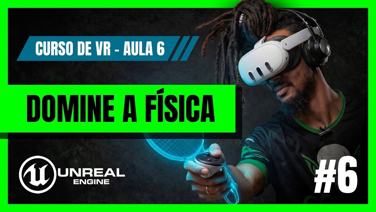 Física de Precisão na Unreal Engine: Physics Materials e VR | Curso VR #6