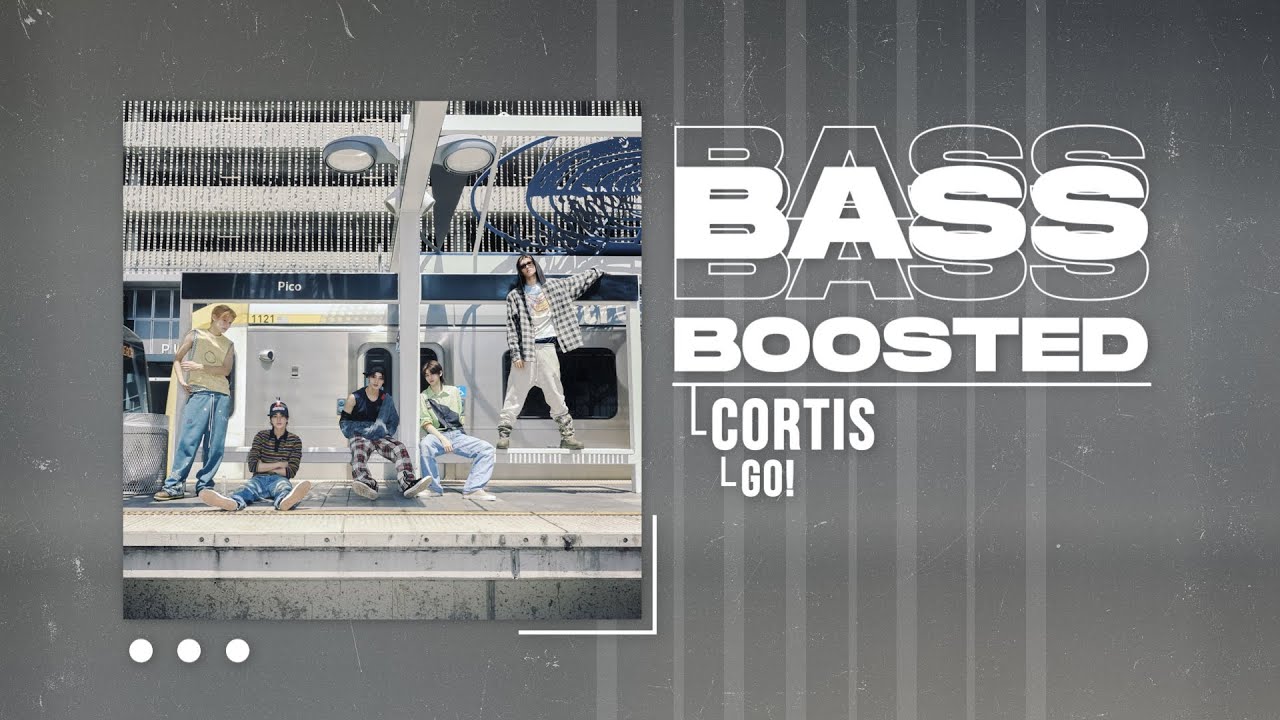 CORTIS (코르티스) - GO! [BASS BOOSTED]
