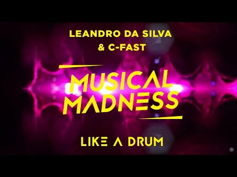 Leandro Da Silva & C-Fast - Like A Drum