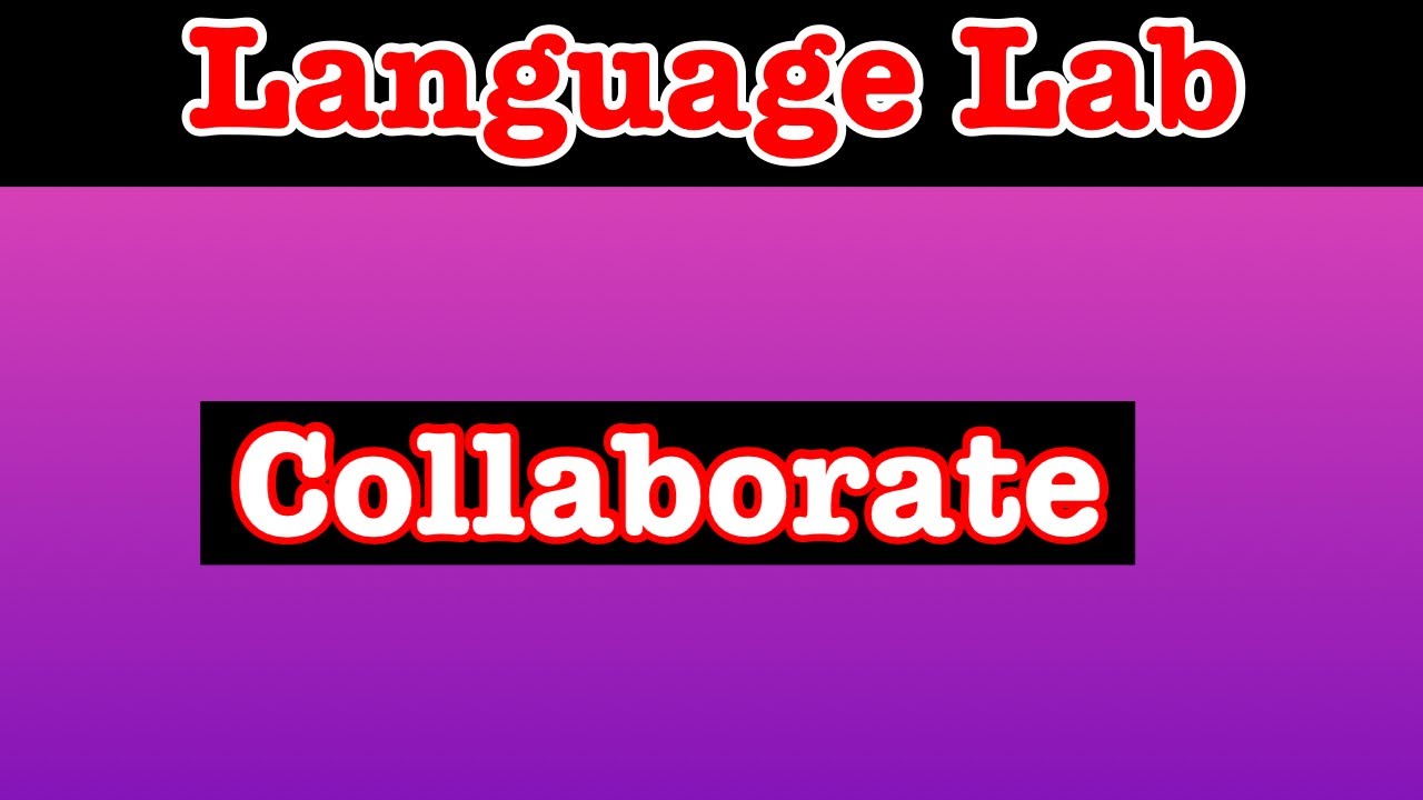 Collaborate meaning in Urdu and English|Language Lab