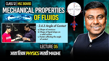 MECHANICAL PROPERTIES OF FLUIDS || LECT -06 || IN MARATHI | HSC BOARD-2025 || MUKESH SIR #hsc #12th