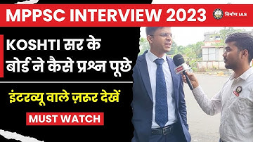 Koshti Sir के बोर्ड ने कैसे प्रश्न पूछे | MPPSC Interview 2023 | Interview वाले ज़रूर देखें | Nirman