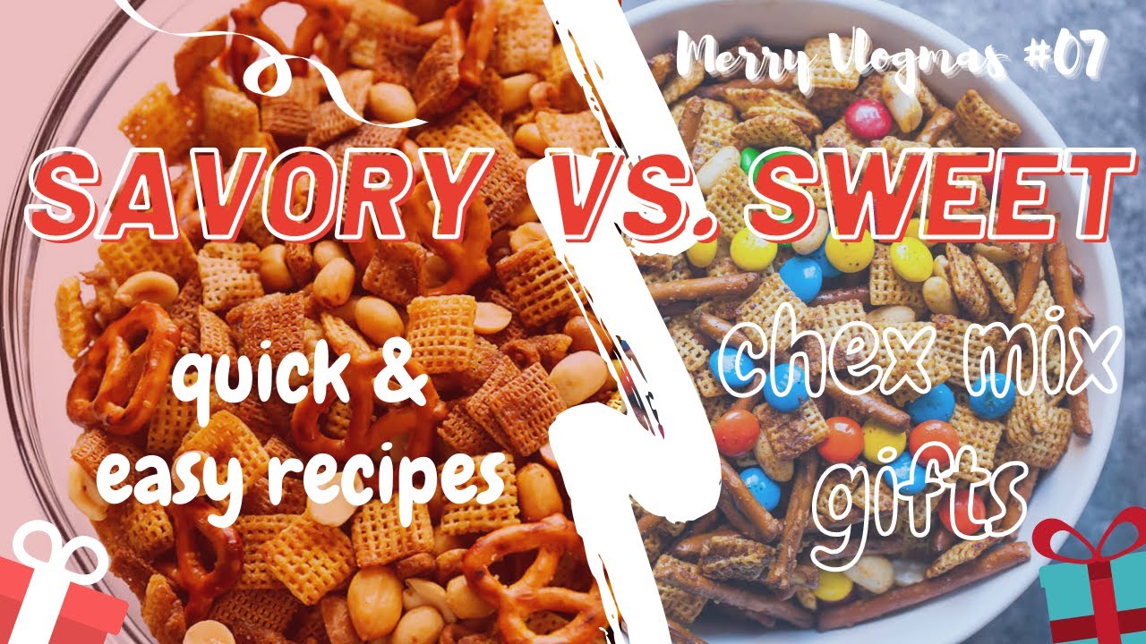 Savory vs. Sweet Chex Mix Last Minute Present Ideas 2020 Easy