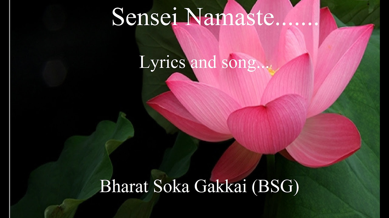 SGI song  Sensei Namaste lyrics and audio