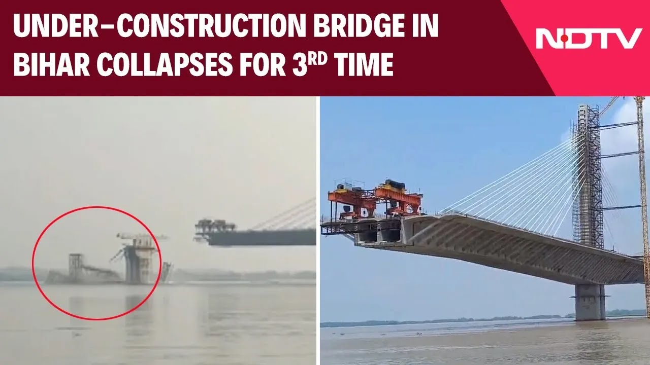 Bihar Bridge Collapsed | Under Construction For 9 Years, Collapses For ...