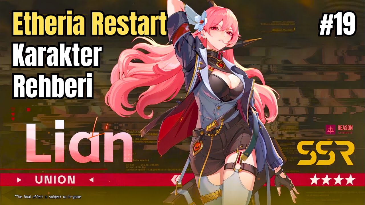 Lian Karakter Rehberi #19 | Etheria Restart Türkçe