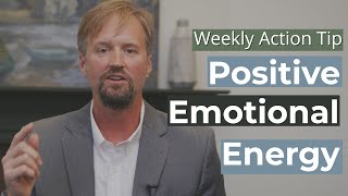 Celebrity Weekly Action Tip #216: Positive Emotional Energy Net Worth