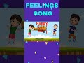 Feelings &amp; Friends Song | Emotions Song for Kids | Learn Happy, Sad, Angry &amp; More | #shorts