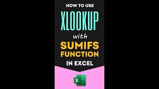xlookup   sumifs: how to lookup and sum all matching values based on multiple criteria in excel
