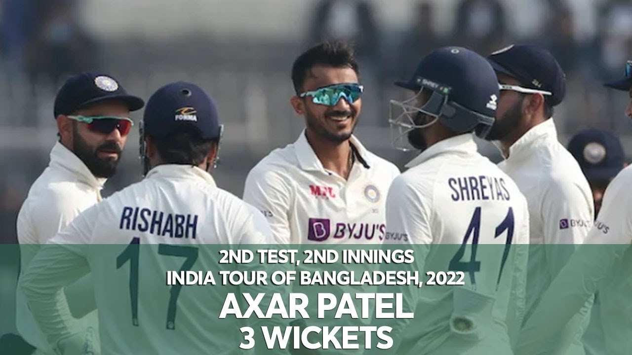 Axar Patel's 3 Wickets Against Bangladesh | 2nd Innings | 2nd Test | India tour of Bangladesh 2022