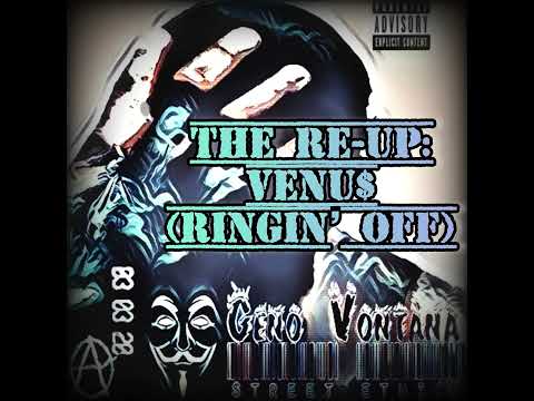 ThE Re-Up: VENu$ (RiNGiN' oFF) (Prod. Young Soh)