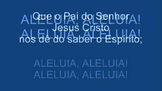 Vídeo de ALELUIA - QUE O PAI DO SENHOR JESUS CRISTO (Pe. José Campos)