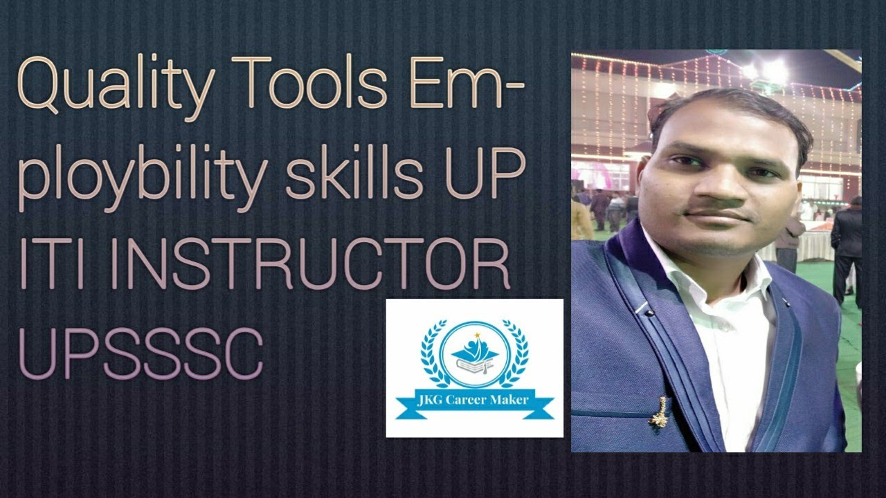 Quality Tools | Employbility skills| UP ITI INSTRUCTOR| UPSSSC|