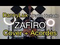 ZAFIRO DannyLux X Pablo Hurtado Cover Acordes GUITARRA Buscando Notas mp3