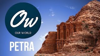 Our World - Monuments and Landmarks - Petra