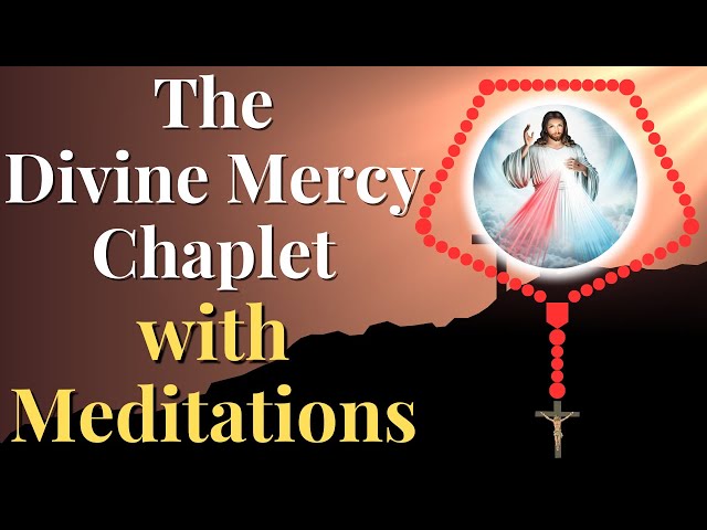 Divine Mercy Chaplet with Meditations class=