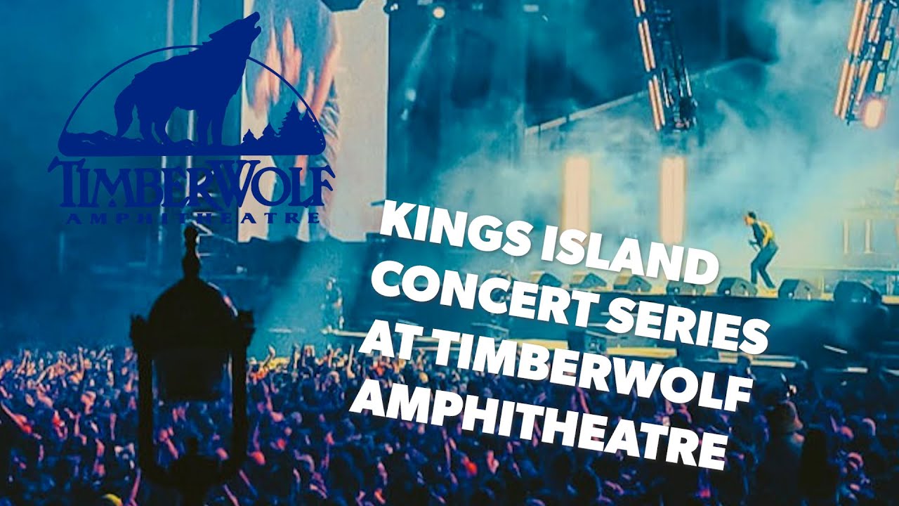 Kings Island Concert Series at Timberwolf Amphitheatre YouTube