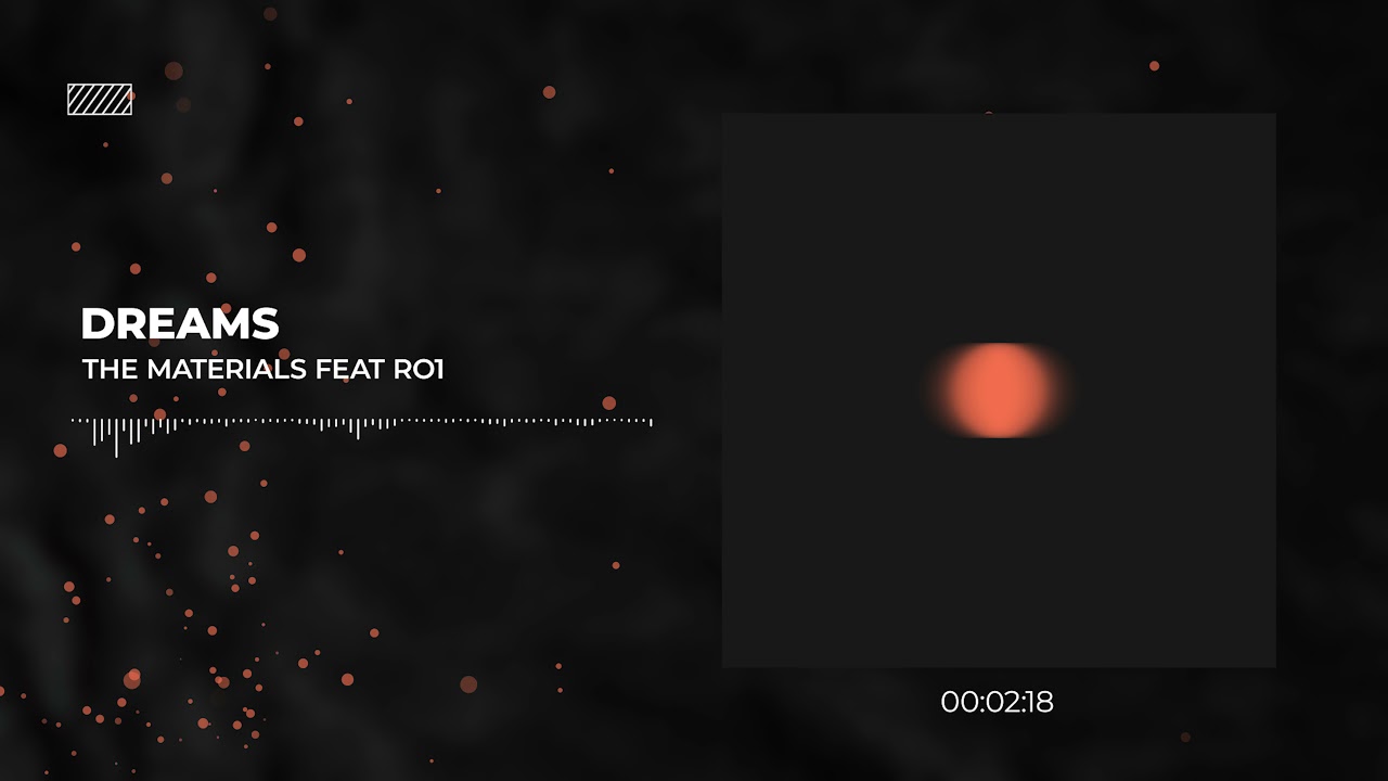 The Materials feat RO1 - Dreams