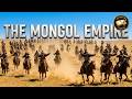 The Mongol Empire: How a Nation of Nomads Conquered the World