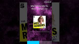 What Nobody Tells You About Grief and Loss | The Mel Robbins Podcast
