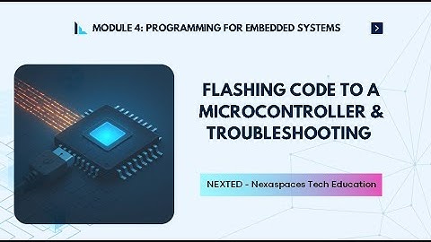 Flashing Code to a Microcontroller & Troubleshooting – Full Guide for Beginners