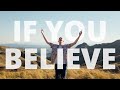 If you believe  official music feat patch crowe  christian music