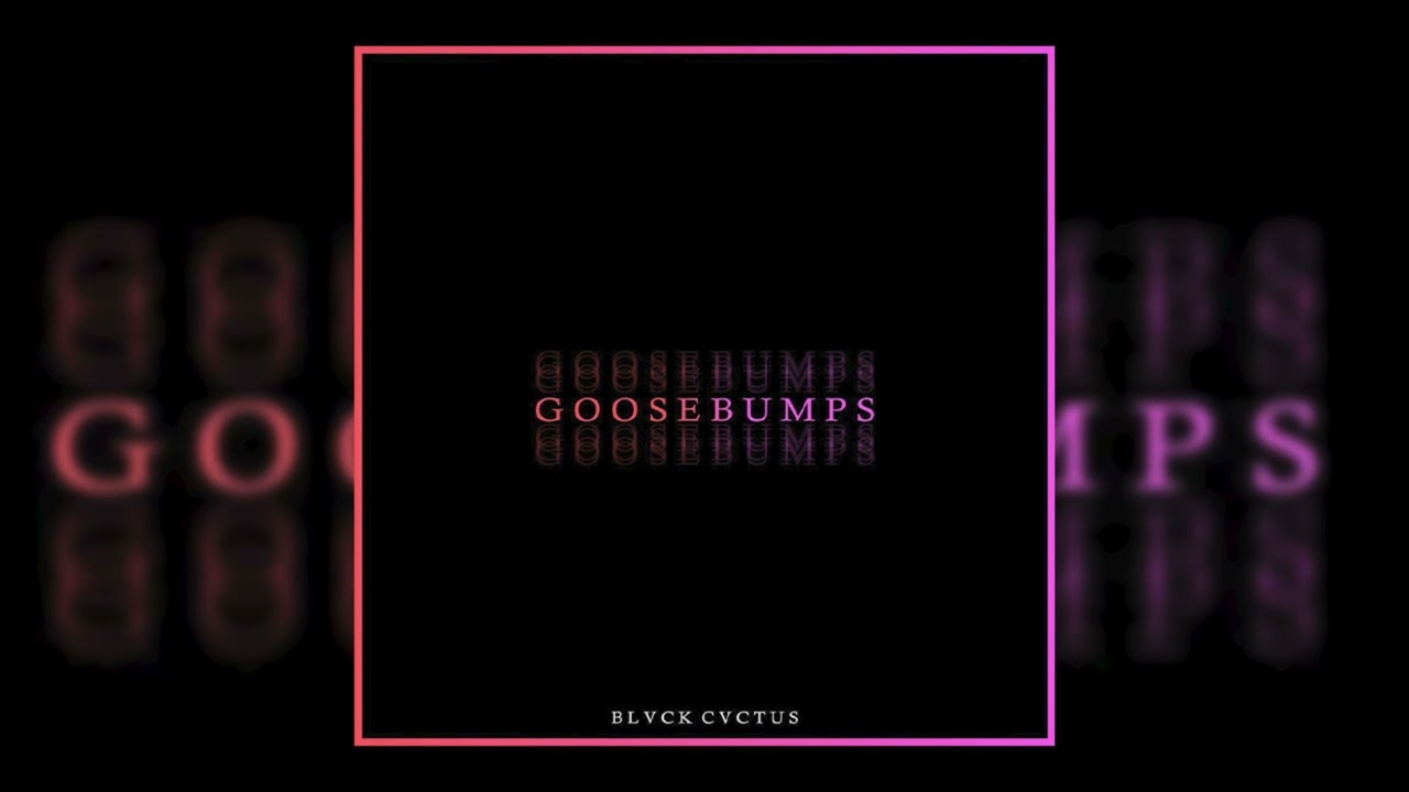 JVLA - Goosebumps