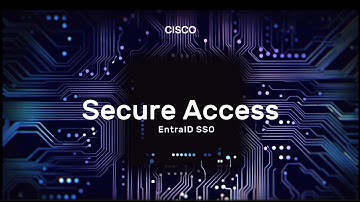 Cisco Secure Access: Entra ID SSO