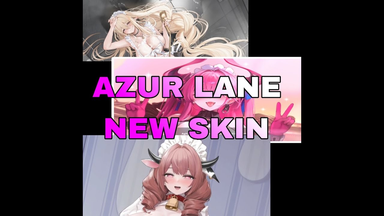 Azur lane|| review skin mới trong azur lane cực ngon - YouTube