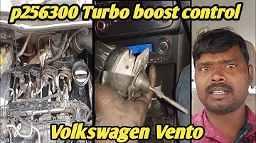 Volkswagen Vento p256300 turbo boost control position sensor circuit range performance