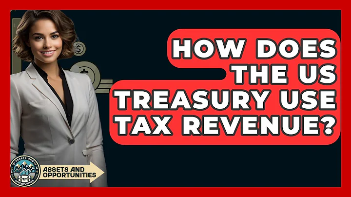 How Does The US Treasury Use Tax Revenue? - AssetsandOpportunity.org