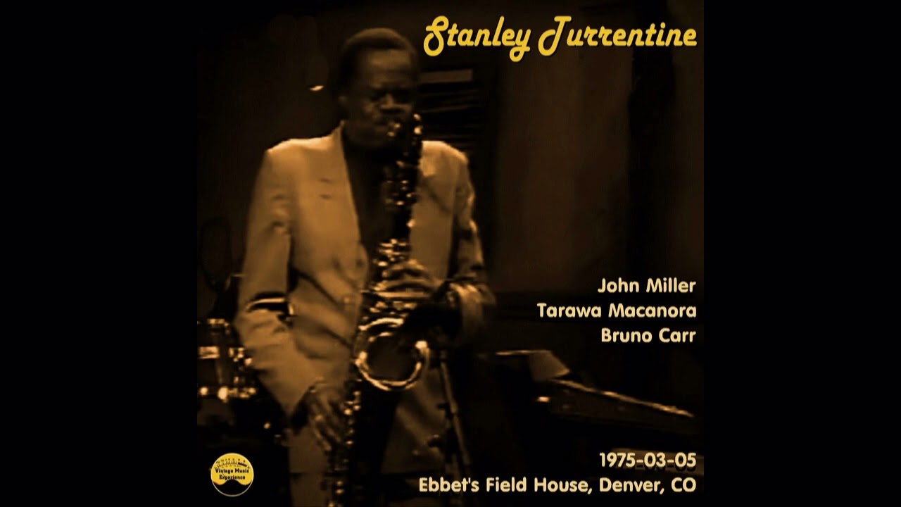 Stanley Turrentine - 1975-03-05, Ebbet's Field House, Denver, CO