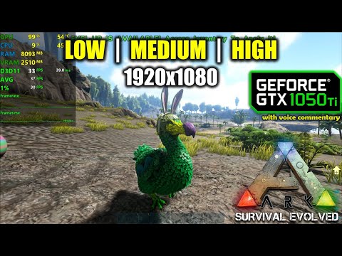 GTX 1050 Ti | ARK: Survival Evolved - 1080p - Low, Med, High + Low End Mode