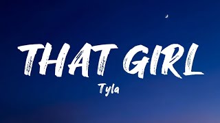 Tyla - THAT GIRL ( lyrics video  )